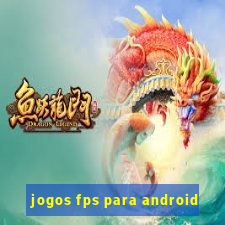 jogos fps para android